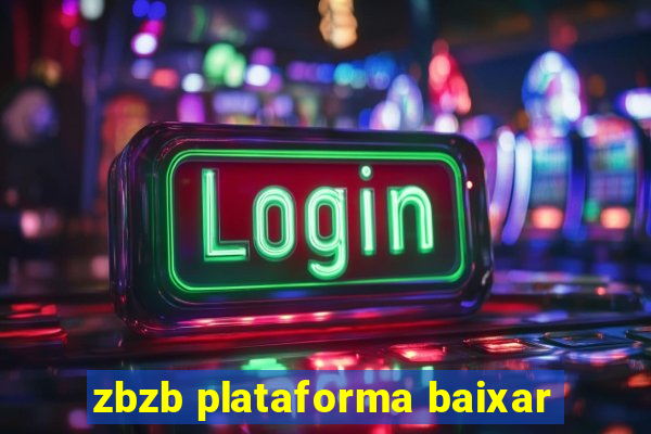 zbzb plataforma baixar